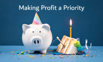 Making Profit a Priority